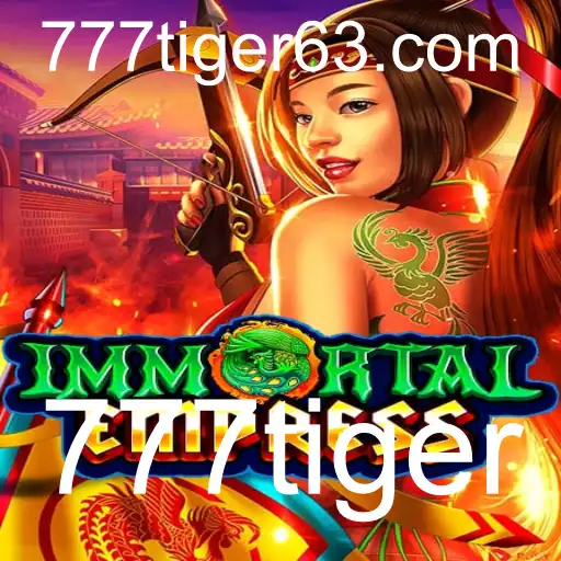 Descubra ImmortalEmpress: Aventura e Estratégia com o Fascínio de 777tiger