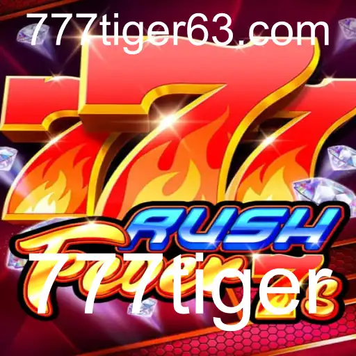 RushFever7s: Descubra a Emoção do Jogo com 777tiger
